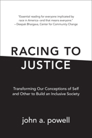 Racing to Justice: Transforming Our Conceptions of Self and Other to Build an Inclusive Society 0253017718 Book Cover