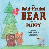 The Bald-Headed Bear and the Puppy 1960007467 Book Cover