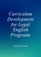 Curriculum Development for Legal English Programs 1443854379 Book Cover