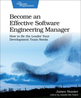 Become an Effective Software Engineering Manager 1680507249 Book Cover