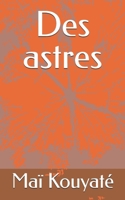 Des astres (French Edition) B0GJK7VZ6J Book Cover