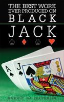 The Best Work Ever Produced on Blackjack 0572035853 Book Cover