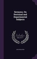 Sermons, On Doctrinal and Experimental Subjects 1356830129 Book Cover