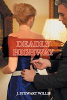Deadly Highway 1947765841 Book Cover