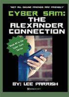 Cyber Sam: The Alexander Connection 0578423057 Book Cover