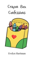 Crayon Box Confessions 3690741475 Book Cover