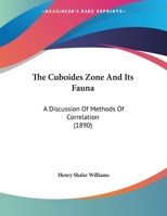 The Cuboides Zone And Its Fauna: A Discussion Of Methods Of Correlation 134338950X Book Cover