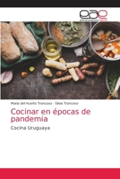 Cocinar en épocas de pandemia 6203585475 Book Cover