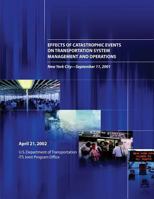 Effects of Catastrophic Events on Transportation System Management and Operations, New York City ? September 11 1494210606 Book Cover