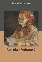 Pamela: Or, Virtue Rewarded; Volume 2 1512190357 Book Cover