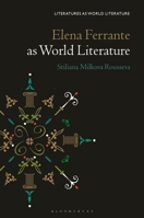 Elena Ferrante as World Literature 1501371916 Book Cover