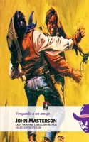 Vengando a un amigo (Colección Oeste) 1619515881 Book Cover