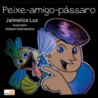 Peixe amigo pássaro 8593572243 Book Cover
