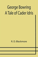 George Bowring: A Tale of Cader Idris 1512171824 Book Cover