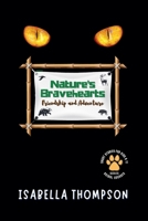 Nature's Bravehearts-Friendship and Adventure: Exciting Tales of Wildlife and the Power of Togetherness (Animal Odyssey: Journeys of Courage and Friendship for Kids) B0F31N3F9X Book Cover