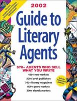 2002 Guide to Literary Agents 1582970750 Book Cover
