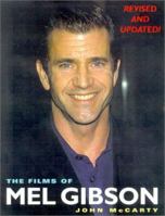 The Films Of Mel Gibson 0806522267 Book Cover