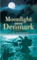 Moonlight Over Denmark 0752449192 Book Cover