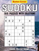 Sudoku 500 Puzzles with Solutions: Hard to Extreme 9x9 Sudoku Puzzles Games Book with Solution Vol.1 B08YNKTV7T Book Cover