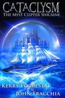 Cataclysm: The Myst Clipper Shicaine 0997323213 Book Cover