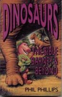 Dinosaurs: The Bible, Barney and Beyond 0914984594 Book Cover