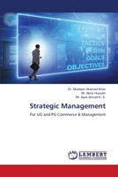 Strategic Management: For UG and PG Commerce & Management 6206155692 Book Cover