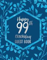 Happy 99th Birthday Guest Book 1791935346 Book Cover