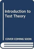Introduction to Test Theory 0415660475 Book Cover