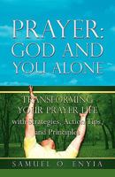 PRAYER: GOD AND YOU ALONE 1606475800 Book Cover