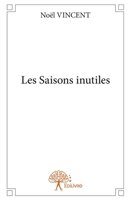 Les Saisons inutiles 2332793119 Book Cover