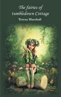 The Fairies of Tumbledown Cottage 1785070835 Book Cover