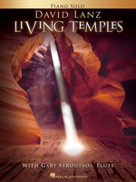 David Lanz With Gary Stroutsos, Flute Living Temples 1423455169 Book Cover