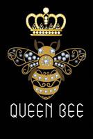 Queen Bee: Journal/Notebook 109699772X Book Cover