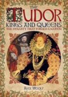 The Tudor Kings and Queens 178950712X Book Cover