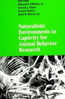 Naturalistic Environments in Captivity for Animal Behavior Research (Suny Series in Endangered Species) 0791416488 Book Cover