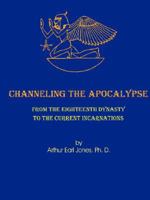 Channeling the Apocalypse 0615162045 Book Cover