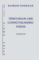 Trinitarian and Cosmotheandric Vision 162698350X Book Cover