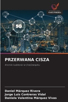 Przerwana Cisza (Polish Edition) 6630133382 Book Cover