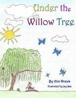 Under the Willow Tree 1548424293 Book Cover