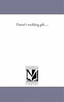 Pastor's Wedding Gift 1425507530 Book Cover