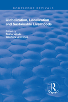 Globalisation, Localisation and Sustainable Livelihoods 1138721662 Book Cover