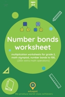 Number bonds worksheet: multiplication worksheets for grade 2, math olympiad, number bonds to 100, B08TK4MRMK Book Cover