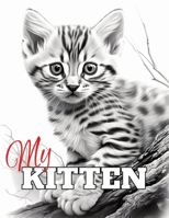 My Kitten: Kitten Coloring Book for Adults B0CPCVLJSM Book Cover