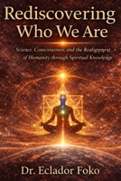 Rediscovering Who We Are B0GX9DSLCL Book Cover