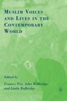 Muslim Voices and Lives in the Contemporary World 0230605362 Book Cover