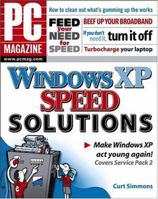 PC Magazine Windows XP Speed Solutions 0764578146 Book Cover