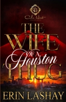 The Wife Of A Houston Thug: An African American Romance B0CQMNYKWT Book Cover