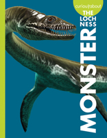 Curious about the Loch Ness Monster 1681526301 Book Cover