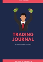 Forex Trading Journal: FX Trade Log And Technical Analysis Vol 36 1671346831 Book Cover