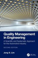 Quality Management in Engineering: A Scientific and Systematic Approach for the Automotive Industry 1041198256 Book Cover
